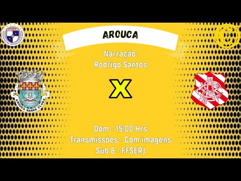Arouca x Bangu / Ávila Sports - Sub 8 - FFSERJ AO VIVO COM IMAGENS