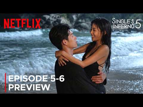 Single's Inferno Season 5 | Episode 5-6 Preview & Spoilers {ENG SUB}