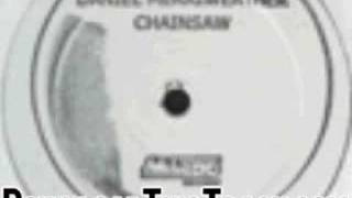 daniel merriweather - Chainsaw (Ear Dis Mix) - Chainsaw (Rem