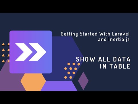Getting Started With Laravel and Inertia.js Part:10 Show All Data in Table
