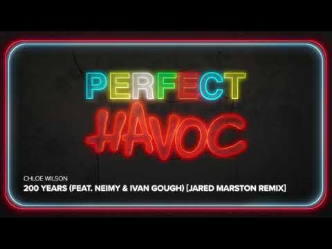 Chloe Wilson - 200 Years (feat. NEIMY and Ivan Gough) [Jared Marston Remix]