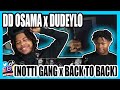 UK REACTION DD Osama X Dudeylo Notti Gang X Back To Back MORE