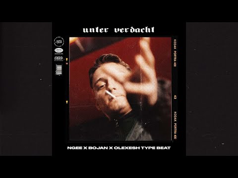 Ngee Type Beat x Bojan x Olexesh (Free)(2022) - Unter Verdacht