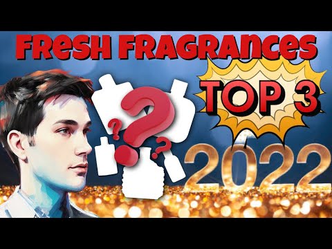 My Top 3 favorite 2022 Fresh Fragrances | New Releases