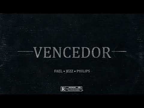 FAEL- VENCEDOR 🏆 ft PHILIPS, JEZZ (Prod:@_philips_777, @seko_8.0.8)