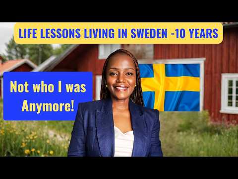 10 Years Living in Sweden Changed Me Forever: 4 Life Lessons I Didn’t Expect
