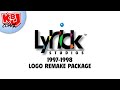 Lyrick Studios 1997 1998 Logo Remake Package