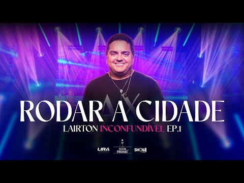 VOU RODAR A CIDADE | Lairton (Clipe Oficial)