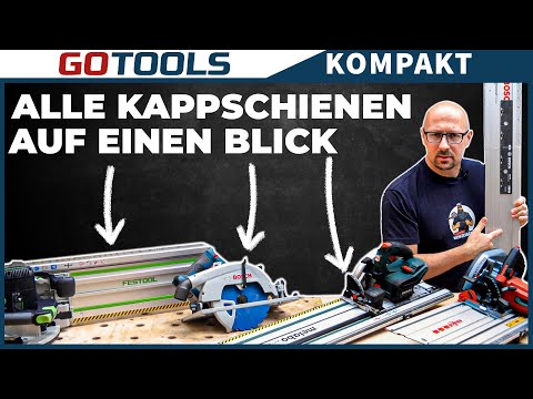 Kappschiene gleich Kappschiene? | Vergleich der Systeme von Mafell, Festool, Metabo & Bosch!