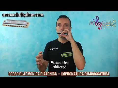 Corso di armonica a bocca - Lezione 05: Impugnatura e imboccatura