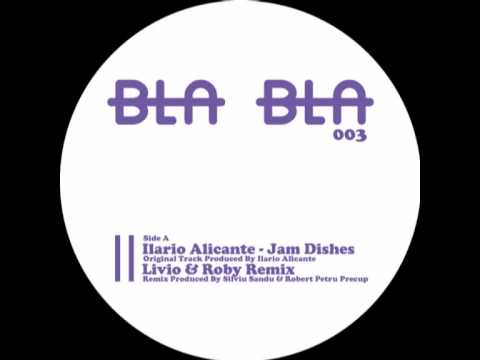 [BlaBla 003] A2 Ilario Alicante - Jamdishes (Livio & Roby Unreleased Remix)