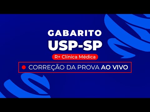 Gabarito Residência Médica USP-SP 2024 - R+ Clínica Médica - Correção Pós-Prova - Ao Vivo