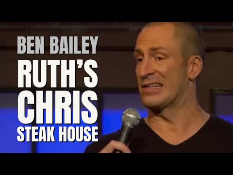 Ruth's Chris Steak House | Ben Bailey Comedy
