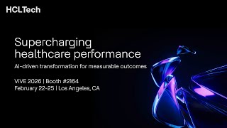 Modernizing healthcare with AI | HCLTech at ViVE 2026