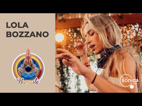 Lola Bozzano - Opening Namaste 2024