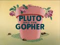 Pluto Pluto And The Gopher 1950 RKO Titles
