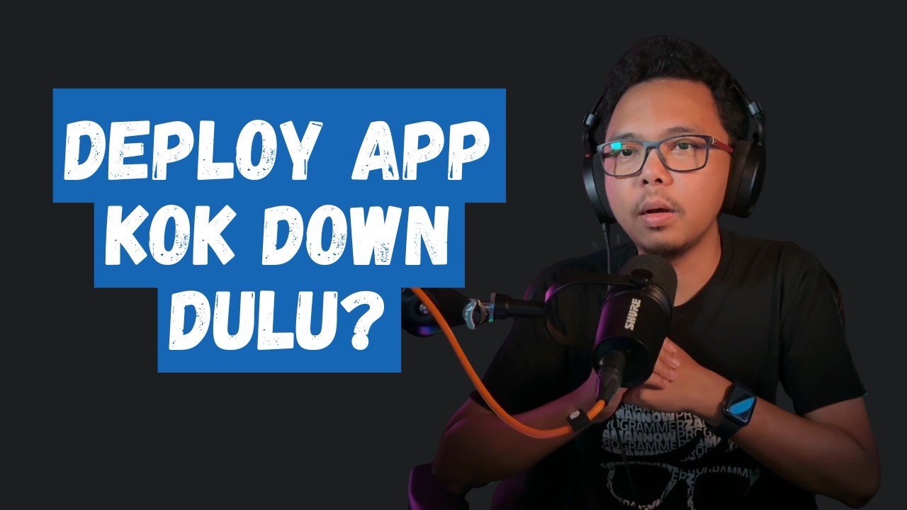 Biar Gak Ada Down Waktu Deploy App