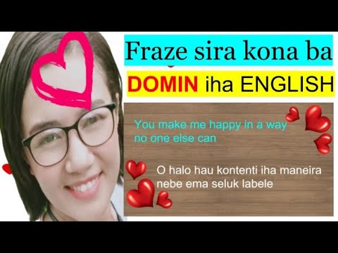 Frazes kona ba DOMIN iha English | Sentences about LOVE in tetun | Learn tetun/english with me