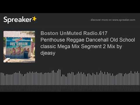 Penthouse Reggae Dancehall Old School classic Mega Mix Segment 2 Mix by djeasy (part 6 of 14)
