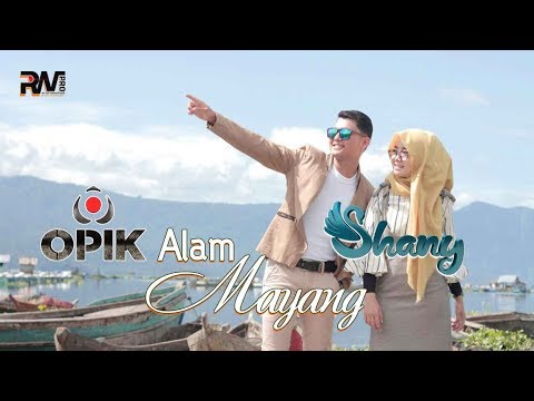 POP MINANG TERBARU - SHANY feat OPIK - ALAM MAYANG (Official Music Video)