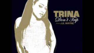 Trina and Lil Wayne-Don't Trip