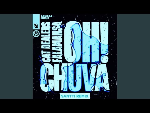 Oh! Chuva (Santti Extended Remix)