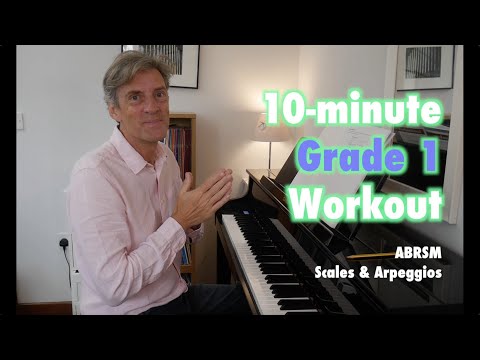 10-minute Grade 1 Workout: ABRSM Grade 1 Scales & Arpeggios [from 2021]