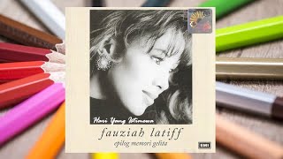 Hari Yang Istimewa - Fauziah Latiff (Official Audio)