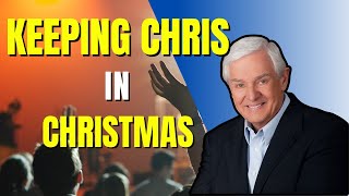 KEEPING CHRIS IN CHRISTMAS | Dr. David Jeremiah