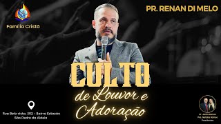 Pr. Renan Di Melo - Culto de Louvor e Adoração