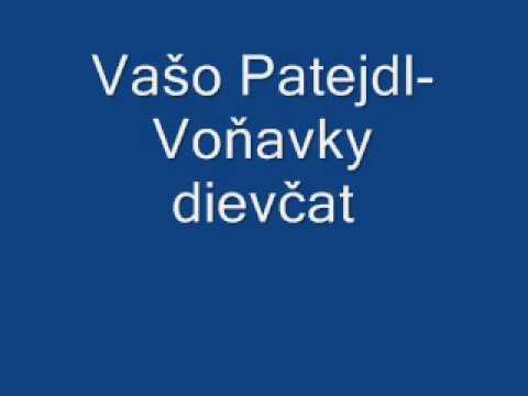 Vašo Patejdl - Vonavky dievcat