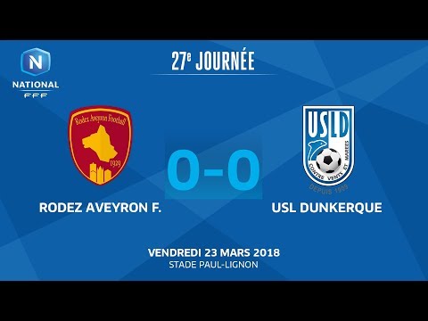 J27 : Rodez Aveyron F. - USL Dunkerque (0-0), le replay I National FFF 2018