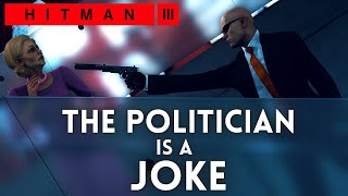 Hitman 3 - The Politician (0:51) - Elusive Target SA/SO