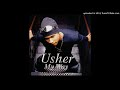 Usher - Just Like Me (feat. Lil' Kim) [Explicit Version]