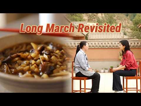 Long March revisited: A warm bowl of noodles