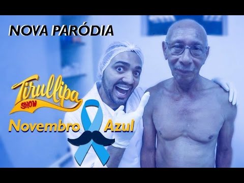 Tirullipa em "Novembro Azul" (Paródia da musica Impasse de Marília Mendonça)