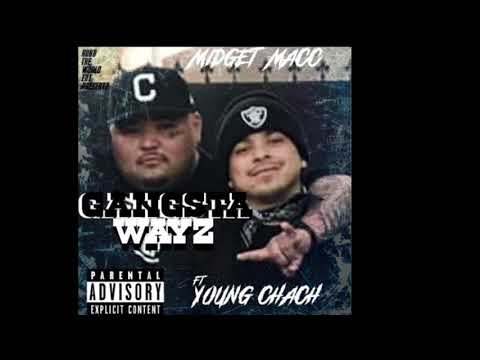Midget Macc-Gangsta Wayz (Ft.Young Chach)