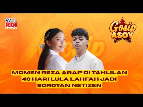 Momen Reza Arap di Tahlilan 40 Hari Lula Lahfah Jadi Sorotan Netizen