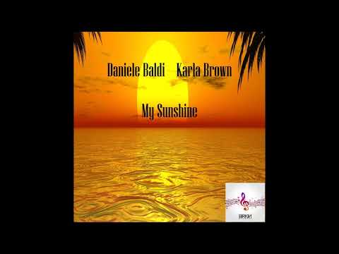 Daniele Baldi Karla Brown   My Sunshine