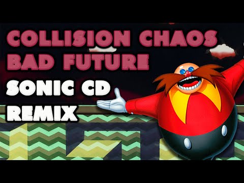 Sonic CD - Collision Chaos Bad Future (Remix)