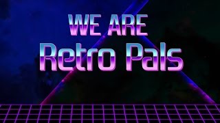 WE ARE RETRO PALS