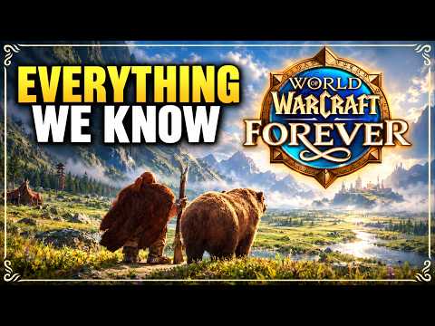 World of Warcraft: Forever - Everything We Know