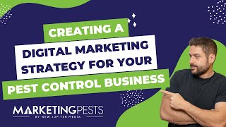 Creating a Digital Marketing Strategy for Your Pest Control Company