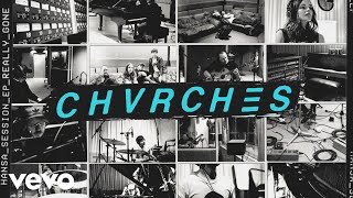 CHVRCHES - Really Gone (Hansa Session / Audio)