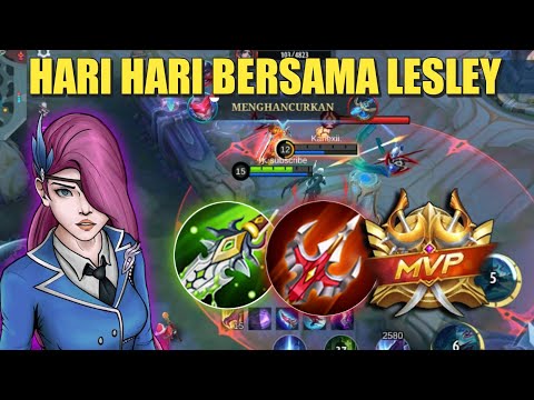 HARI HARI BERMAIN LESLEY | BUILD LESLEY TERBARU 2023 - MLBB