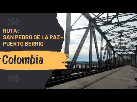🇨🇴 San Pedro de la Paz a Puerto Berrío | Ruta en Cámara Rápida | Peajes y recorrido