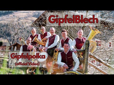 GipfelBlech - Gipfelpolka (Official Video)