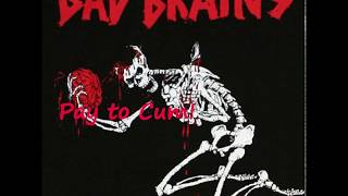 Bad Brains - Pay to Cum!