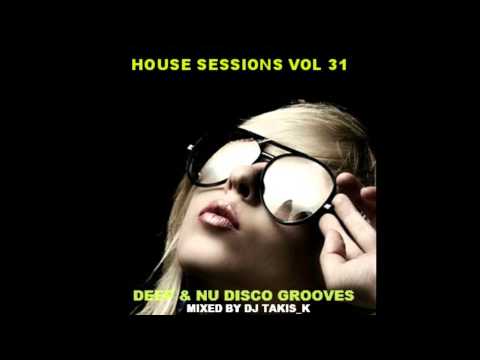 HOUSE SESSIONS VOL 31 MIXED BY DJ TAKIS K