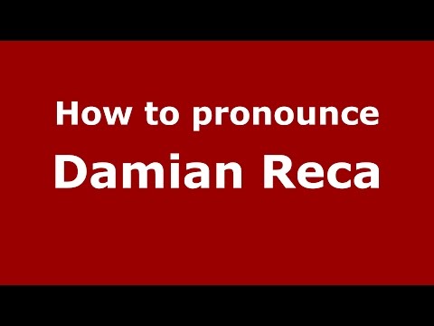 How to pronounce Damian Reca (Spanish/Argentina) - PronounceNames.com